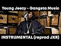 Young Jeezy - Gangsta Music [INSTRUMENTAL] (re-prod JXR)
