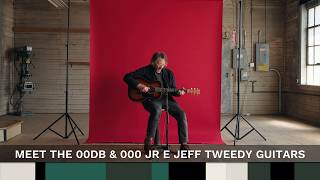 Video thumbnail for Meet the 00DB & 000 Jr E Jeff Tweedy Guitars by Martin Guitar