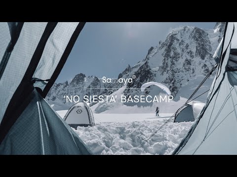 Samaya 'No Siesta' Basecamp - Full Movie