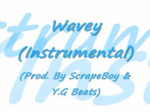 Wavey - (Instrumental)(Prod. By Scrape Boy & Y.G Productions