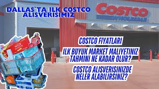 Dallas’ta İlk Costco Alışverişim! 🇺🇸 Amerika’da Yeni Gelenler İçin Alı