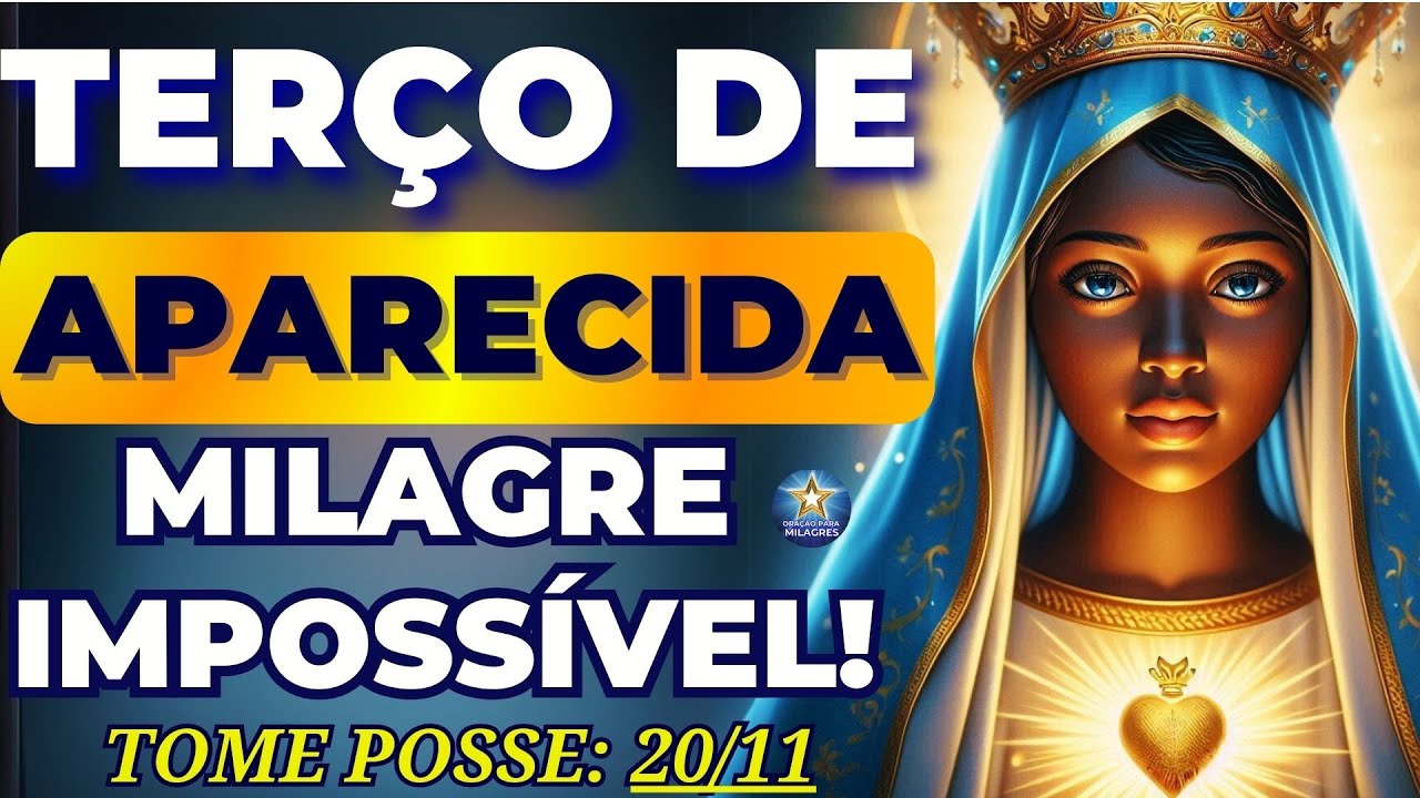 📿TERÇO DE APARECIDA POR UM MILAGRE IMPOSSÍVEL- TOME POSSE AGORA🙏