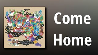 Little Dragon // Come Home