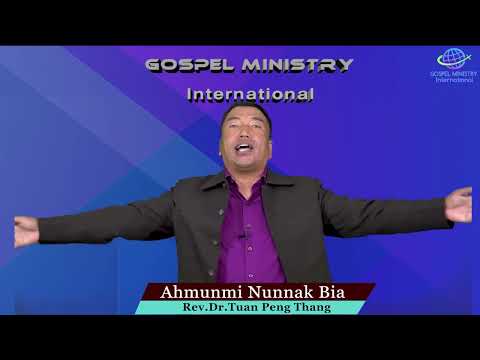 01. A HMUNMI NUNNAK BIA - Rev.Dr.Tuan Peng Thang