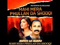 Mahi Mera Phullan Da Shoqi