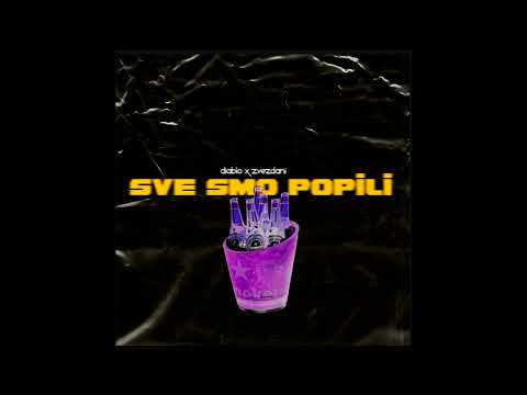 Diablo x Zvezdani - Sve Smo Popili (Official Audio)