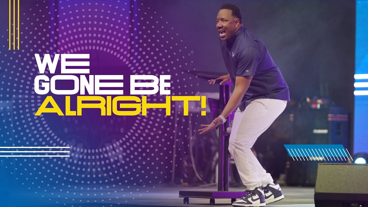 Dr. R.A. Vernon | We Gone Be Alright! | The Word Church