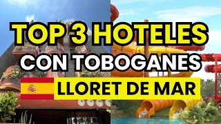 🥇 3 Mejores Hoteles en Lloret de Mar con toboganes (2026)
