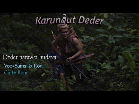 Karungut Deder Parawei Samsi & Roni Culture (Central Kalimantan Dayak music culture)