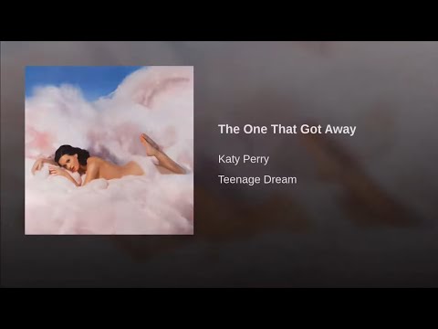 Katy Perry - The One That Got Away (Audio)