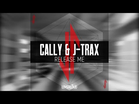 Cally, J-Trax - Release Me (Original Mix) - Official Preview (Loverloud Records)