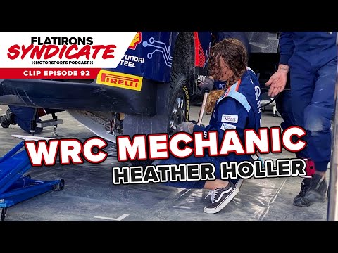 What is it like to be a WRC Mechanic?  With Heather Holler