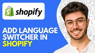 How to Add Language Switcher in Shopify (2026) | Multi-Language Selector Setup