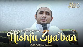 Download lagu Nama - Nama Malam Nishfu Sya'ban | Dr. Habib Hanif Alathas mp3