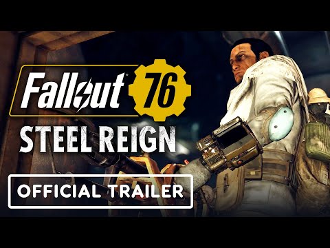 Fallout 76: Steel Reign - Official Launch Trailer
