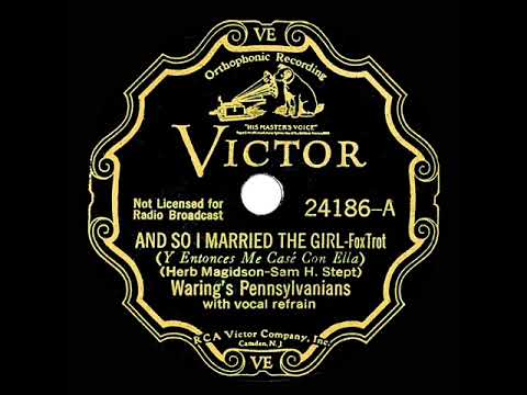1932 Fred Waring - And So I Married The Girl (vocal group)