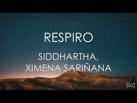 Siddhartha, Ximena Sariñana - Respiro (Letra) Cap. 8