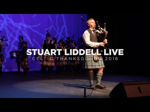 Stuart Liddell Live - Celtic Thanksgiving 2016