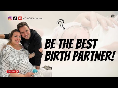 Top tips for birth partners - how to be the best support in labour!