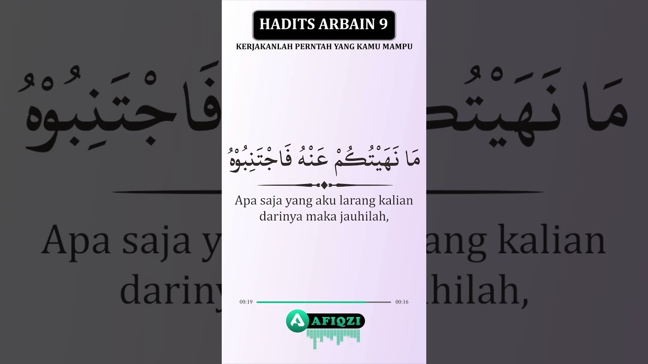 Hadits Arbain #09 Kerjakan Perintah yang Kau Mampu ~ asbaab