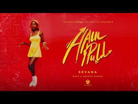 Sevana - Haul And Pull (Official Audio) | Rock & Groove Riddim