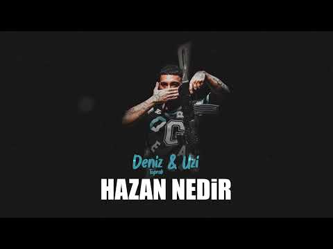 Deniz Toprak & Uzi   Hazan Nedir feat Bariswu