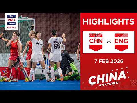 China vs England (W) | Full Highlights | FIH Hockey Pro League 2025-26 | 7 February 2026