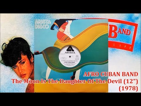AFRO CUBAN BAND - The Moon Is The Daughter Of The Devil (12")('78) Disco *Michael Zager