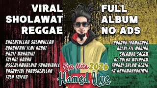 Download lagu TOP HITS SHOLAWAT REGGAE 2026 FULL ALBUM HAMED UYE #sholawatreggae #sholawatnabi #sholawatgambus mp3