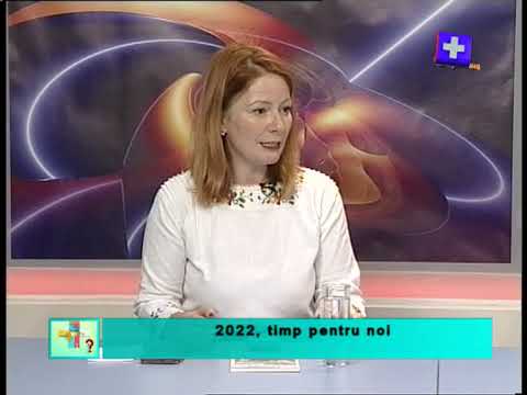 Întrebări și provocări - 2022, timp pentru noi