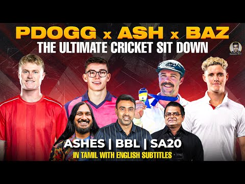 PDogg x Ash x Baz 🔥 Ultimate Cricket Sit-Down | Ashes | BBL | SA20