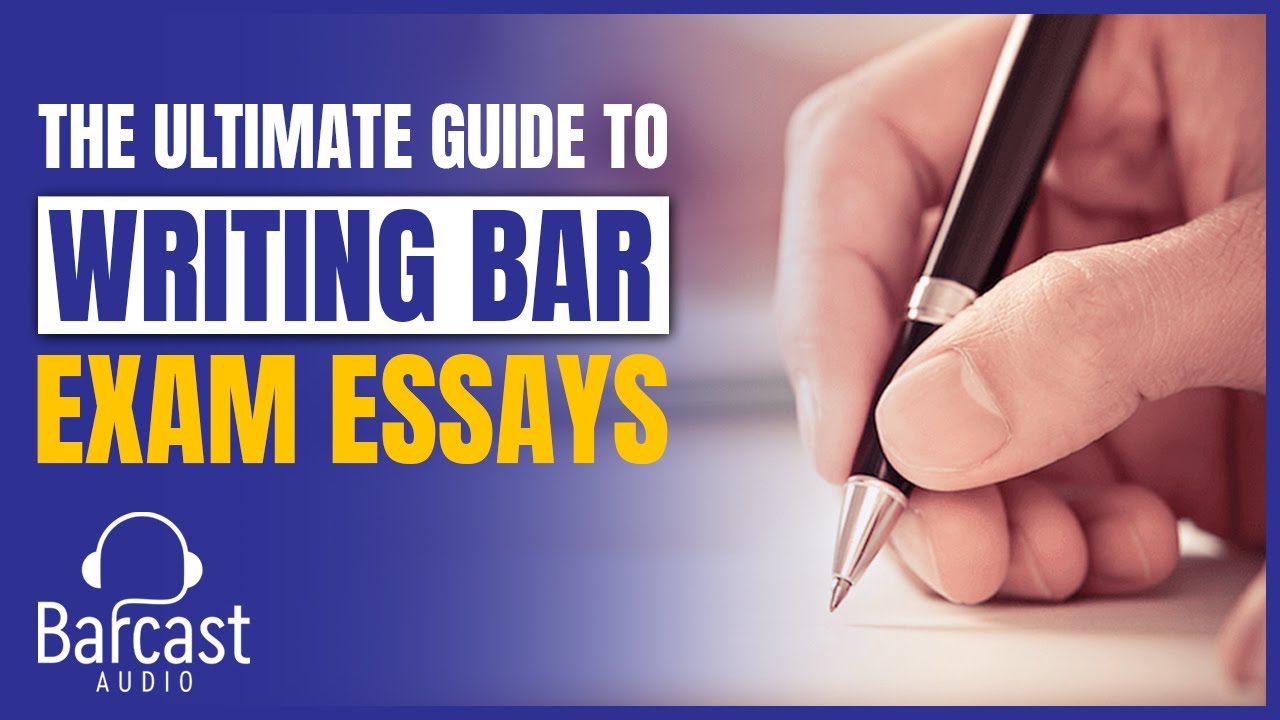 The ULTIMATE Bar Exam Essay Guide