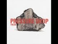 Pressure Drop - Senorita