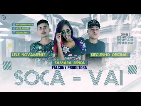 SAMARA BENCA LELÊ NOVAMENTE DIEGUINHO ORIGINAL-SOCA VAI