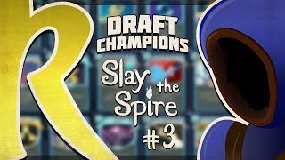 Slay the Spire Draft Champions: Nemesis Draft - Episode 3