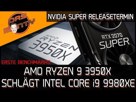 AMD Ryzen 9 3950X schlägt Intel Core i9 9980XE | Nvidia Super RTX Releasetermin bekannt | DasMonty