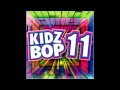 Kidz Bop Kids: Baby Come Back To Me