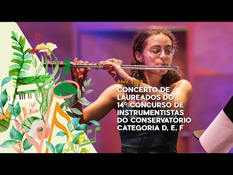 Concerto de Laureados do 14º Concurso de Instrumentistas do Conservatório - Categorias D, E, F