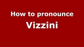 How to pronounce Vizzini