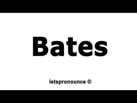 How to Pronounce Bates