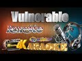Vulnerable - Roxette - HD KARAOKE 🎤🎶