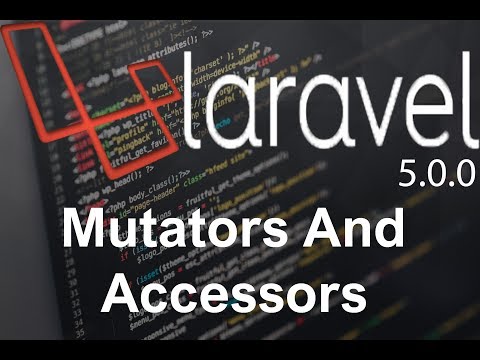 Laravel tutorial step by step 7 Mutators And Accessors