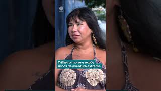 Trilheiro morre e expõe riscos de aventura extrema | #DomingoEspetacular #shorts