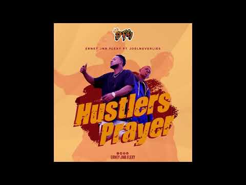Erney Jnr Flexy - Hustlers Prayer
