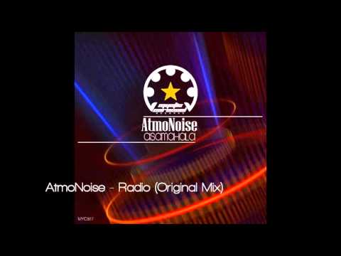 AtmoNoise - Radio (Original Mix)