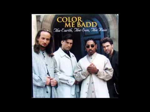 Color Me Badd. The earth, The sun, The Rain