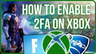 HOW TO ENABLE 2FA ON XBOX (2023) | How to Enable 2FA Fortnite On Xbox
