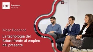 MESA REDONDA: Tecnología y empleo