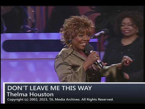 Don't Leave Me This Way - Thelma Houston