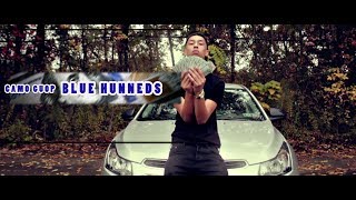 Camo Guap - Blue Hunneds || @Blaccoutprod